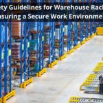 Warehouse Racking Safety Guidelines