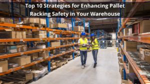 Pallet Racking Safety in Warehouse