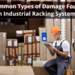 Common Types of Damage Found in Industrial Racking Systems